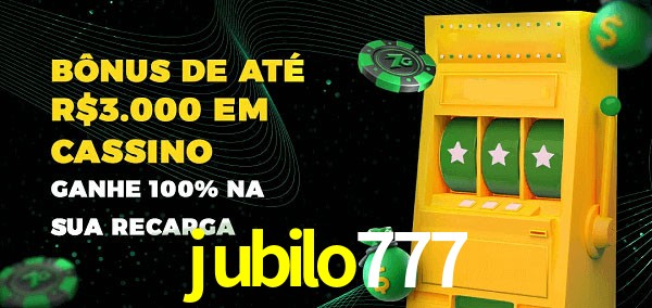 jubilo777 melhor bônus de depósito